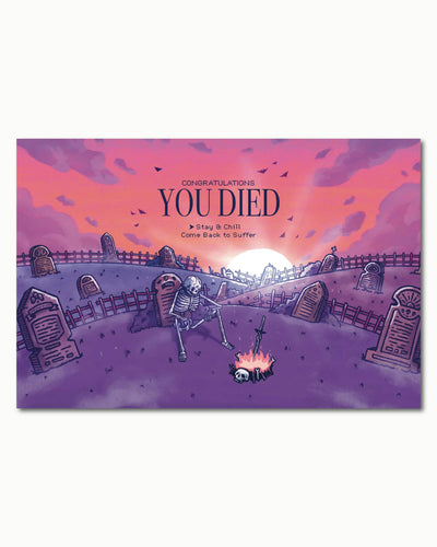 You Died Art Print