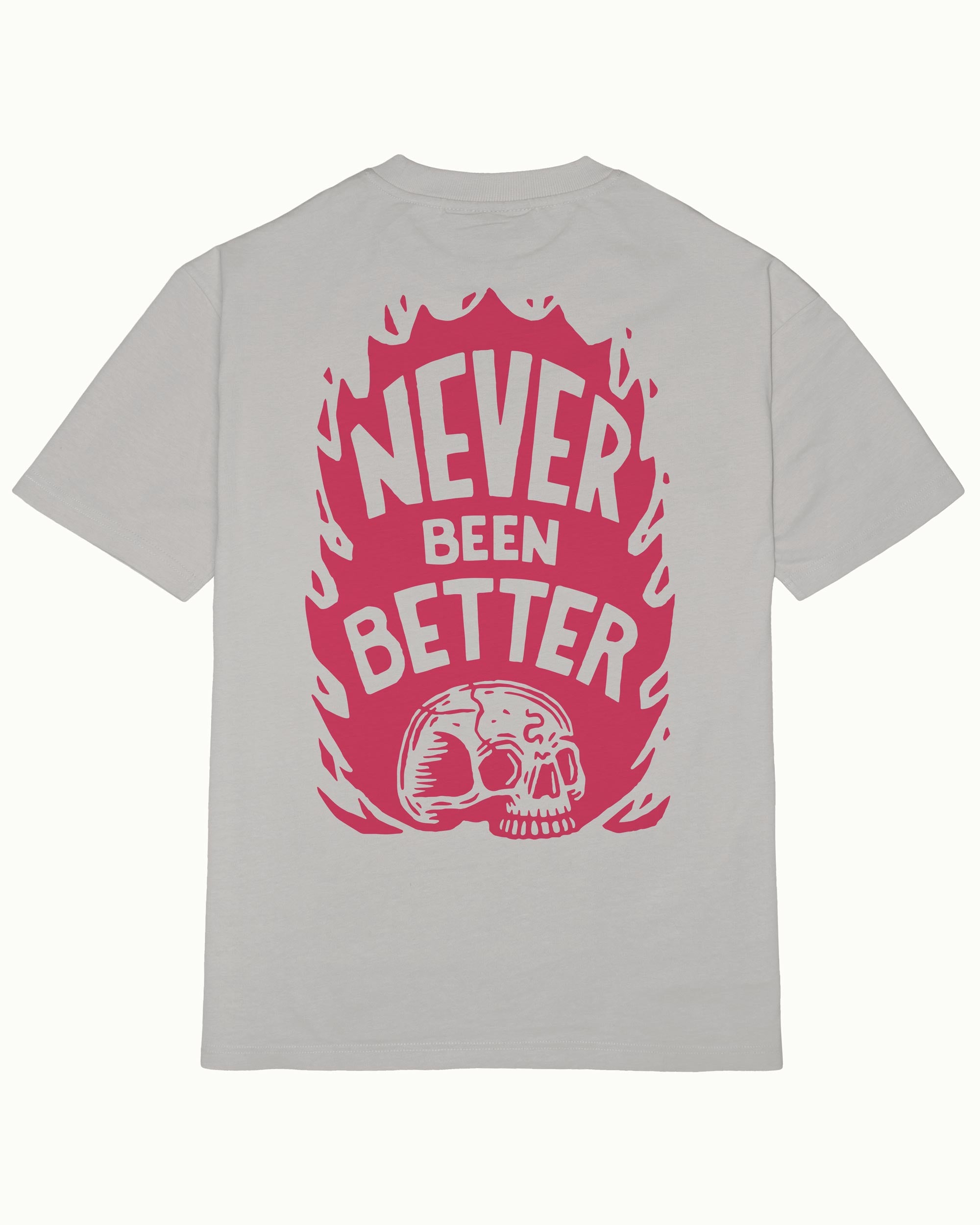 Never Been Better Tee